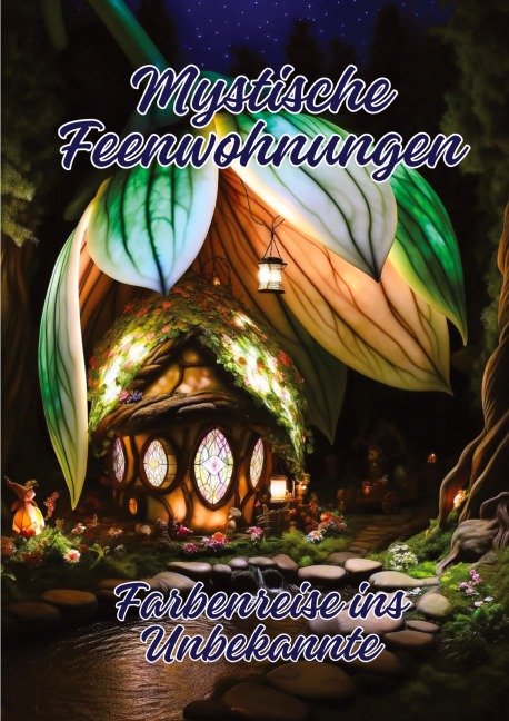 Mystische Feenwohnungen