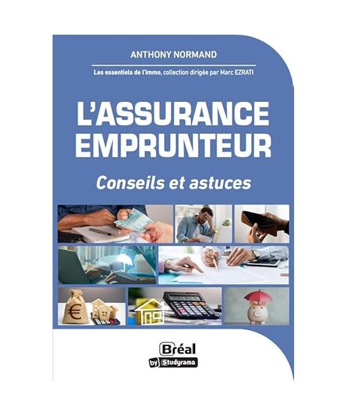 L'assurance emprunteur: Astuces et conseils