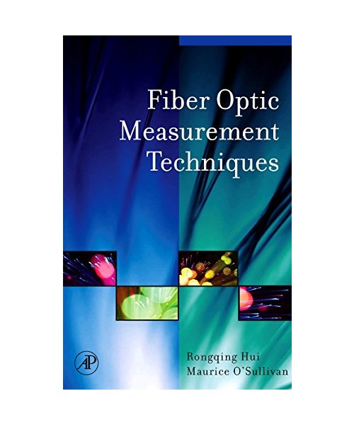 Fiber Optic Measurement Techniques