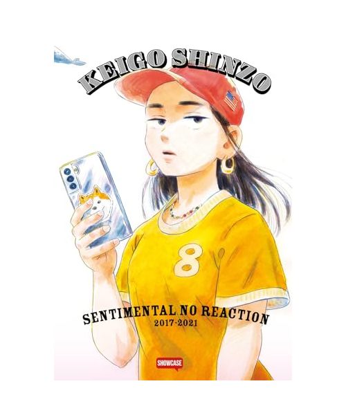 Sentimental no reaction (2017-2021). Ediz. italiana