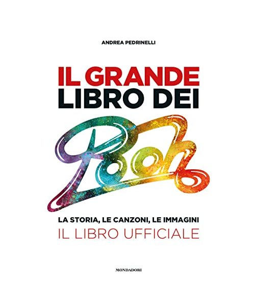 Il grande libro dei Pooh. La storia, le canzoni, le immagini. Il libro ufficiale