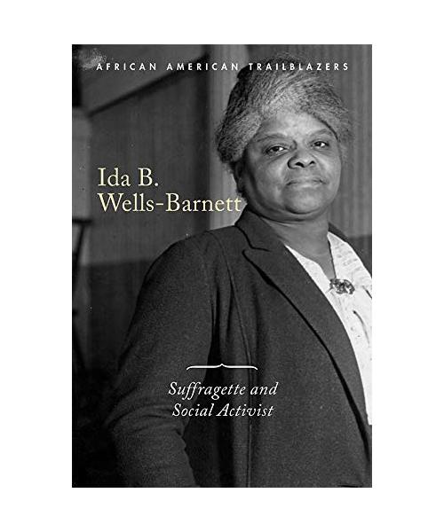 Ida B. Wells-Barnett: Suffragette and Social Activist
