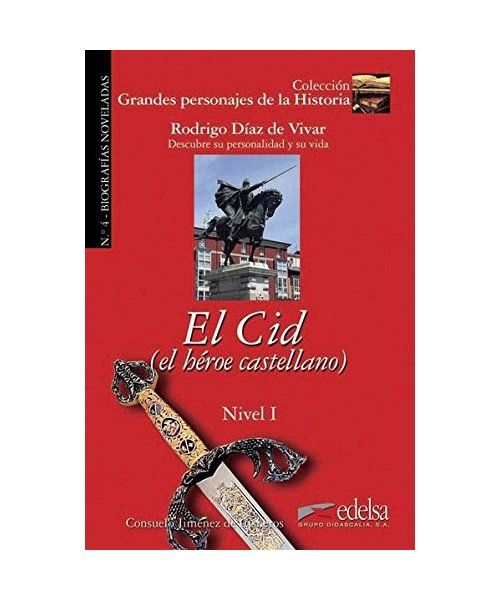 Grandes personajes de la Historia / Rodrigo DÃ­az de Vivar: El Cid, el hÃ©roe castellano