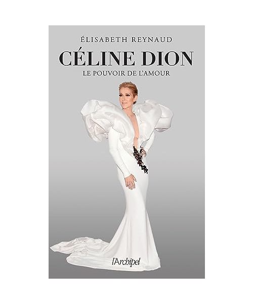 Céline Dion, le pouvoir de l'amour