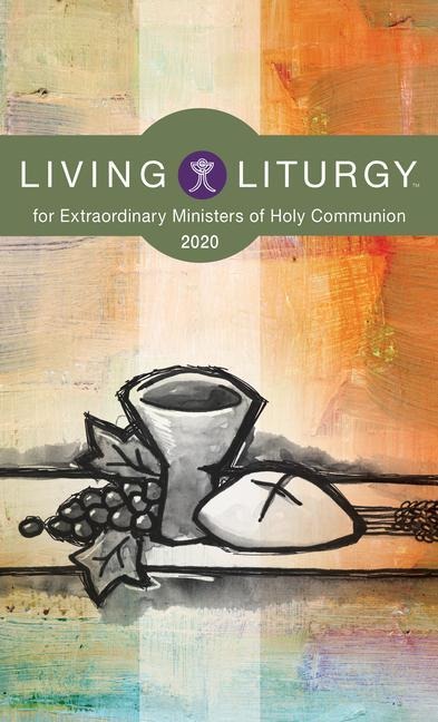 Living Liturgy(tm) for Extraordinary Ministers of Holy Communion: Year a (2020)