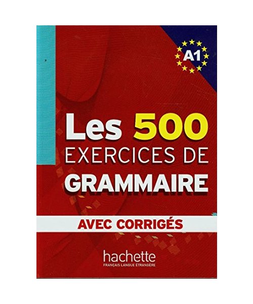 LES exercices de Grammaire A1. Übungsbuch