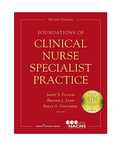 Foundations of Clinical Nurse Specialist Practice
