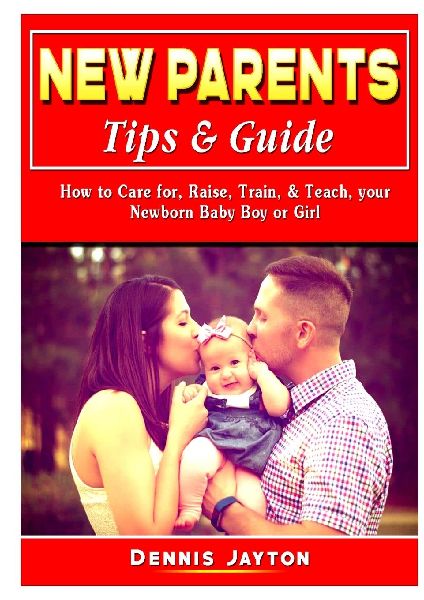 New Parents Tips & Guide