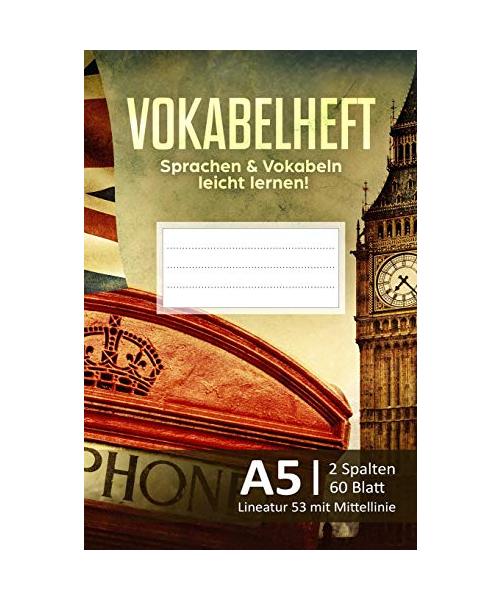 Vokabelheft DIN A5 2 Spalten Englisch: 60 Seiten liniert - Lineatur 53 mit Mittellinie - Angenehmes Softcover Heft - Sprachen & Vokabeln leicht lernen - Schulbedarf für Schulanfang, Gymnasium, Studium