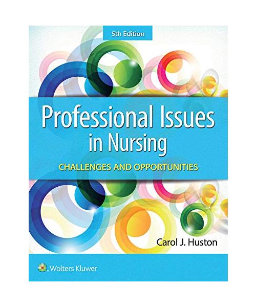 Professional Issues in Nursing: Challenges and Opportunities