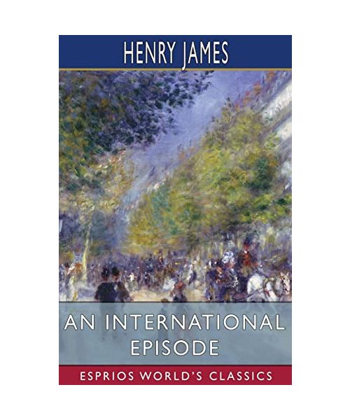 An International Episode (Esprios Classics)