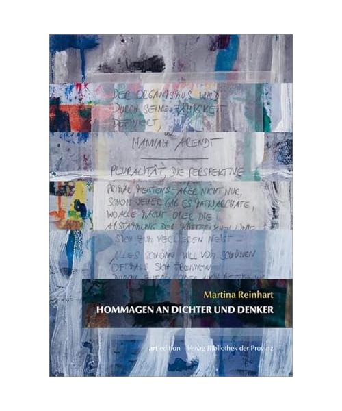 Martina Reinhart – Hommagen an Dichter und Denker (artedition | Verlag Bibliothek der Provinz)