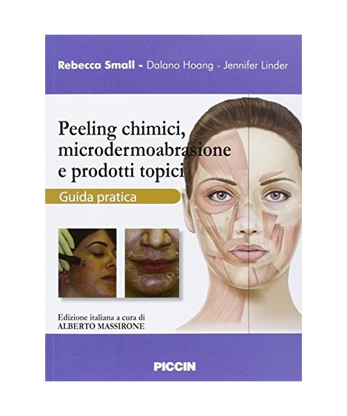 Peeling chimici, microdermoabrasione e prodotti topici. Guida pratica