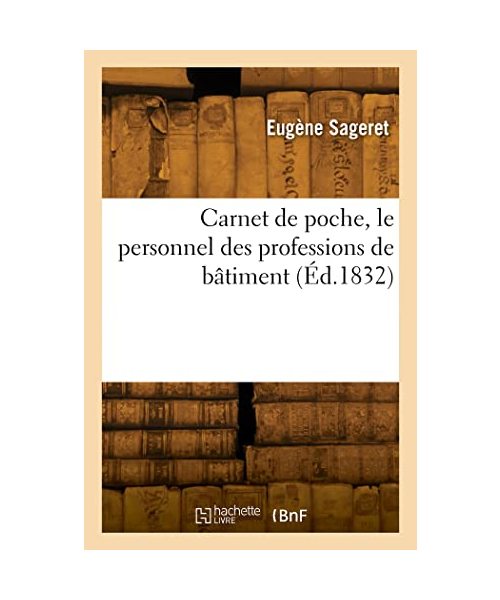 Carnet de poche. Personnel des professions de bâtiment et des arts industriels qui s'y rattachent