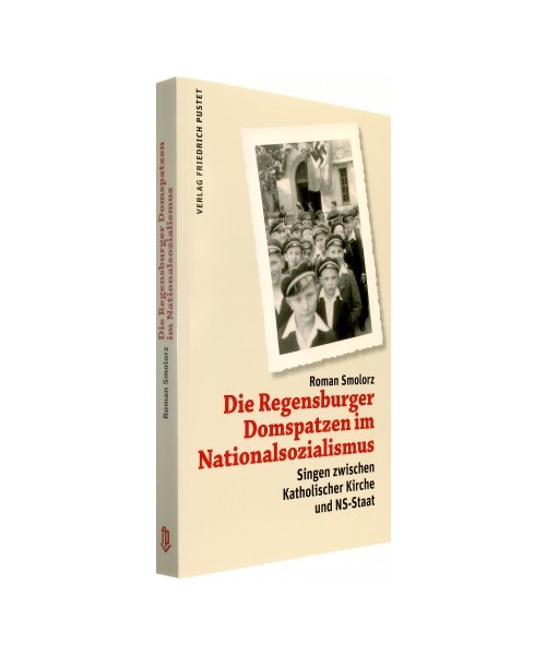 Die Regensburger Domspatzen im Nationalsozialismus