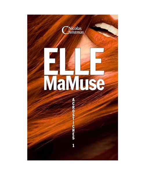 ELLE Ma Muse: Acrostiches 1