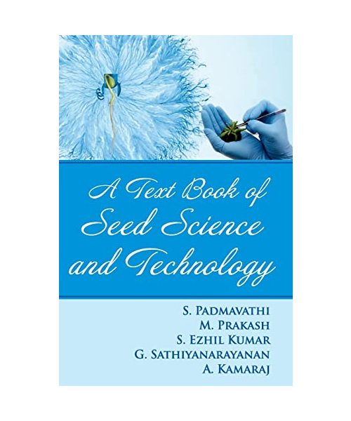 A Textbook of Seed Science and Technology