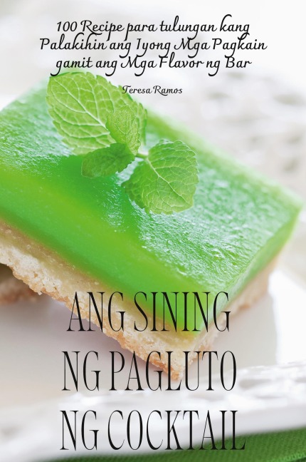 Ang Sining Ng Pagluto Ng Cocktail