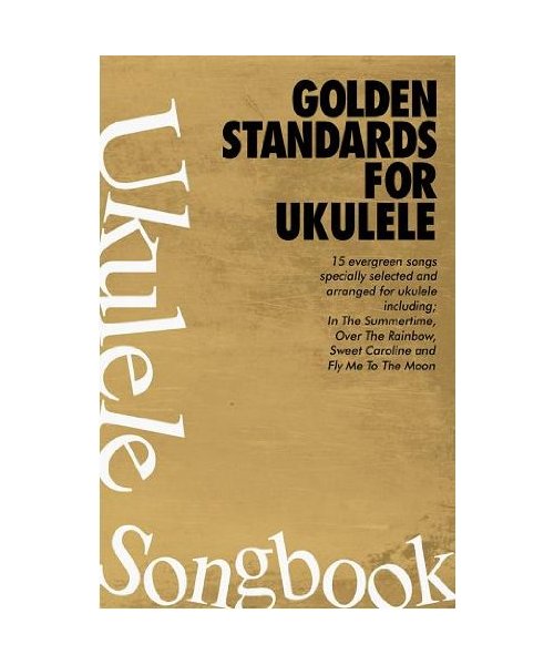 Golden Standards Ukulele Songbook