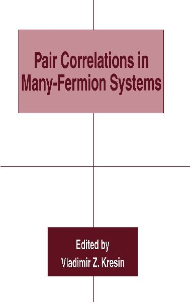 Pair Correlations in Many-Fermion Systems