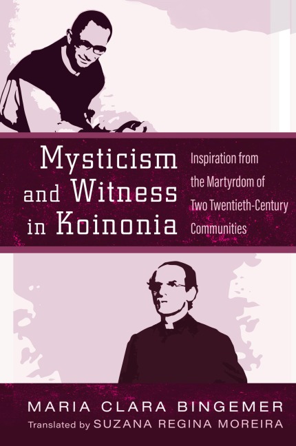 Mysticism and Witness in Koinonia