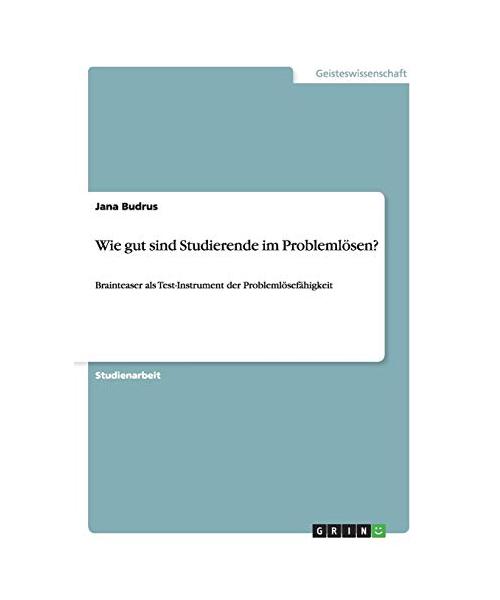 Wie gut sind Studierende im Problemlösen?