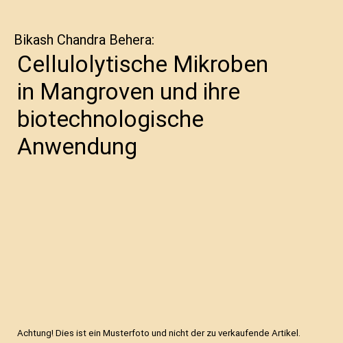 Cellulolytische Mikroben in Mangroven und ihre biotechnologische Anwendung