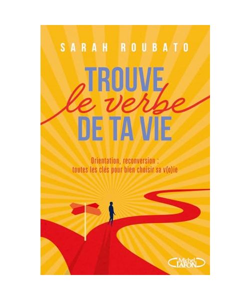 Trouve le verbe de ta vie