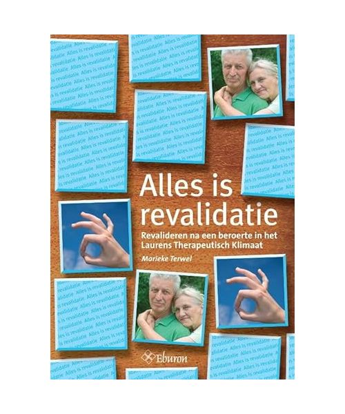 Alles is revalidatie: revalideren na een beroerte in het Laurens Therapeutisch Klimaat