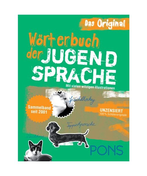 PONS Wörterbuch der Jugendsprache. Sammelband seit 2001