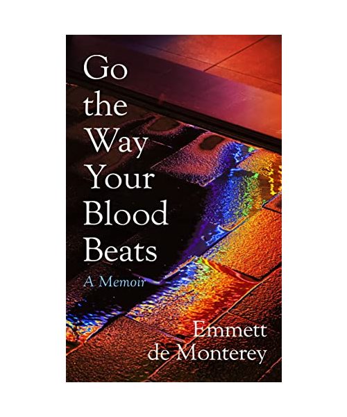 Go the Way Your Blood Beats
