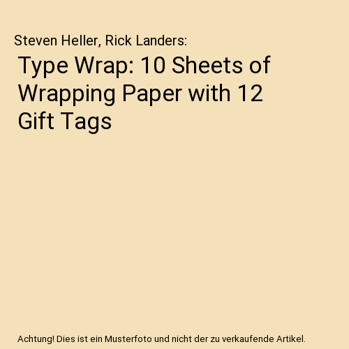 Type Wrap: 10 Sheets of Wrapping Paper with 12 Gift Tags