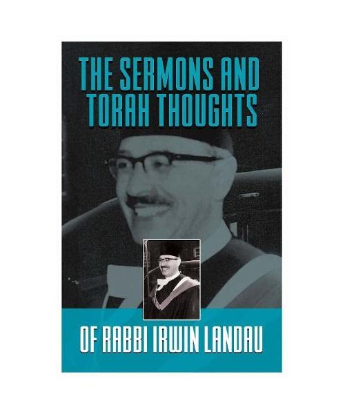 The Sermons and Torah Thoughts of Rabbi Irwin Landau