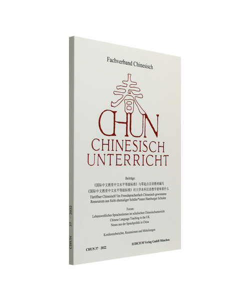 CHUN Chinesischunterricht: Band 37 / 2022