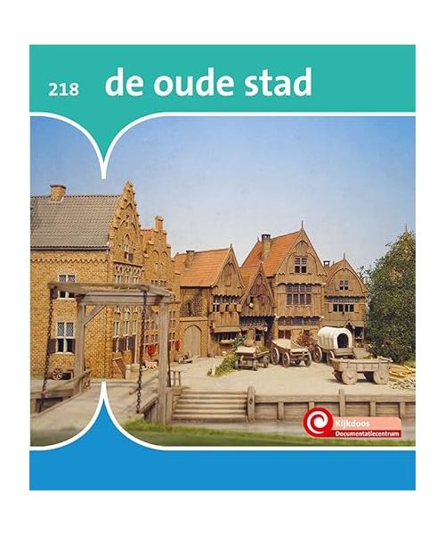De oude stad (De kijkdoos, 218)