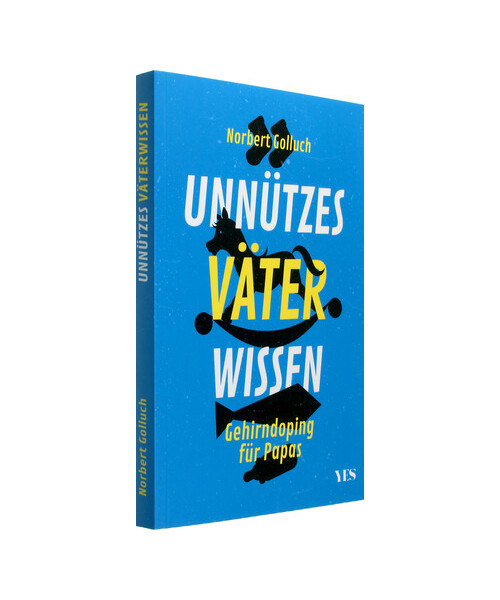 Unnützes Väterwissen