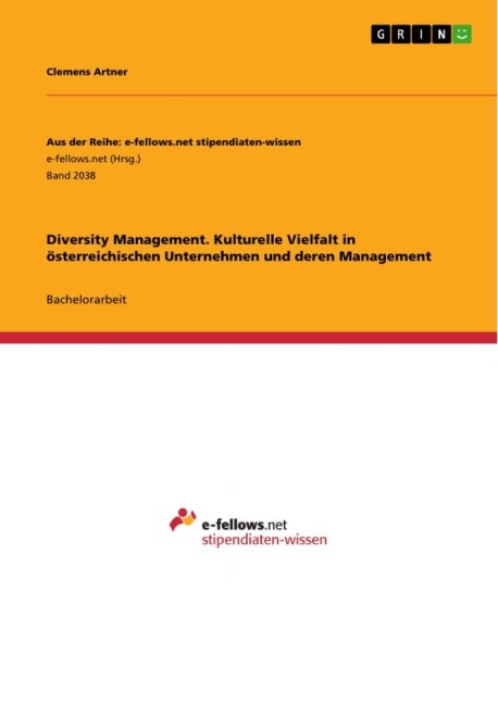 Diversity Management. Kulturelle Vielfalt in österreichischen Unternehmen und deren Management