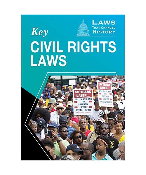 Key Civil Rights Laws (Laws That Changed History)