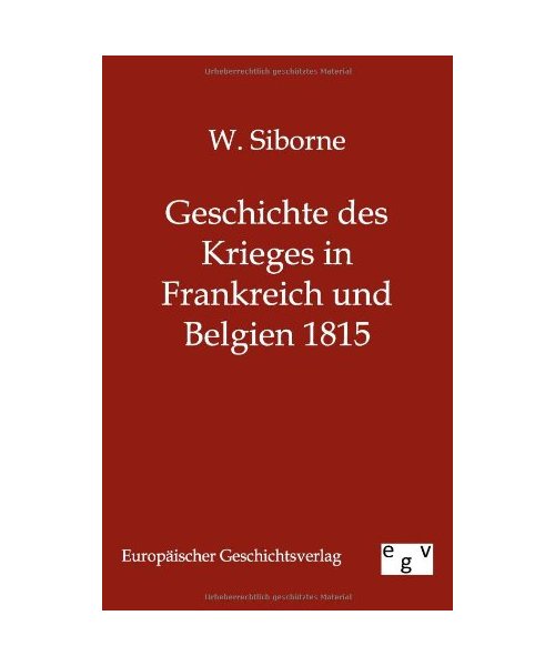 Geschichte des Krieges in Frankreich und Belgien 1815