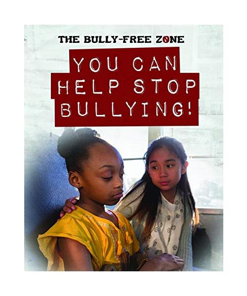 You Can Help Stop Bullying!