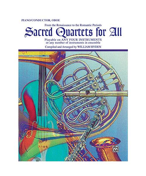 Sacred Quartets for All (from the Renaissance to the Romantic Periods): Piano/Conductor, Oboe