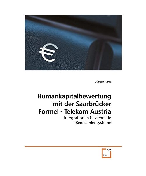 Humankapitalbewertung mit der Saarbrücker Formel - Telekom Austria
