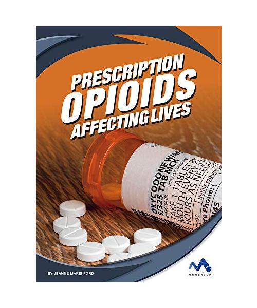 Prescription Opioids: Affecting Lives