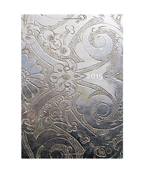 MY BIG FAT CALENDAR 2015 - SILVER ORNAMENT (Great Britain): 1 day per page, DIN A4