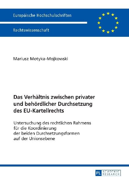 Das Verhältnis zwischen privater und behördlicher Durchsetzung des EU-Kartellrechts