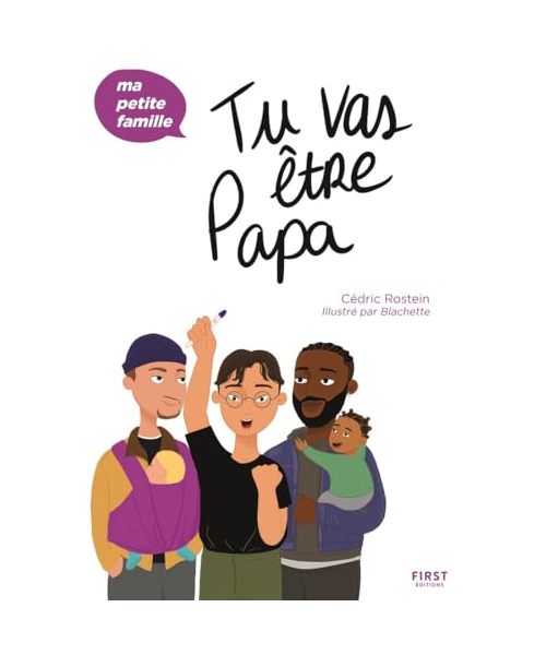 Tu vas être papa - Ma petite famille