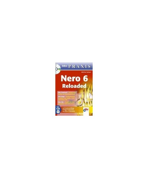 CDs brennen mit Nero 6.x / Reloaded