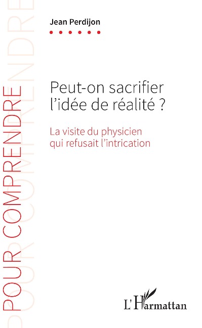 Peut-on sacrifier l'idée de réalité ?