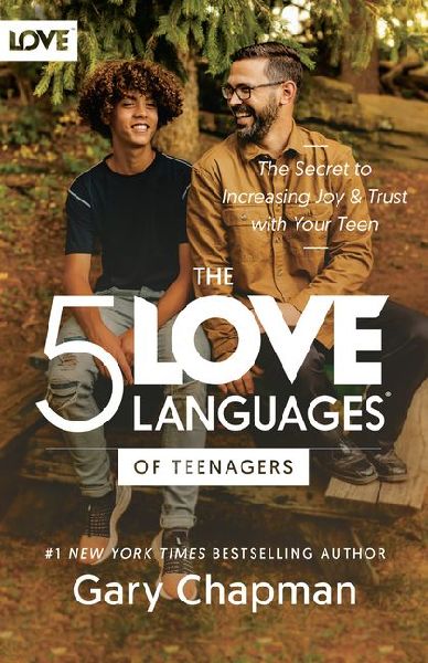 5 Love Languages of Teenagers Updated Edition