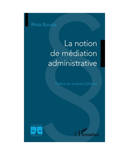 La notion de médiation administrative